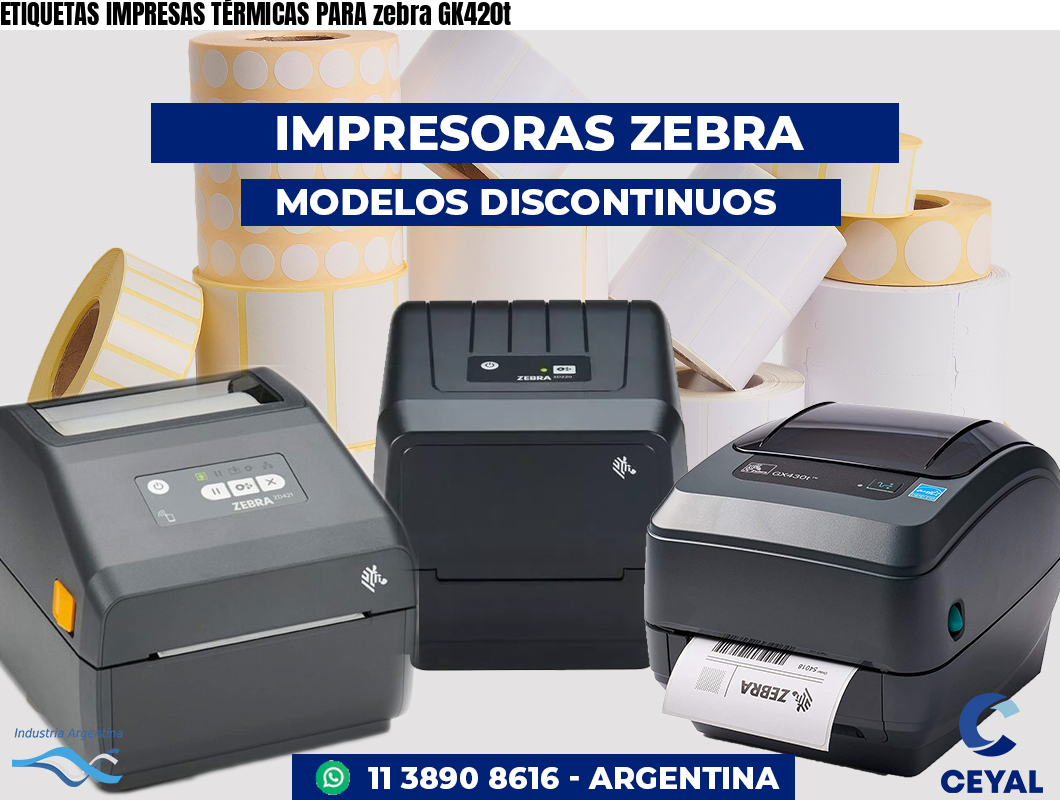 ETIQUETAS IMPRESAS TÉRMICAS PARA zebra GK420t