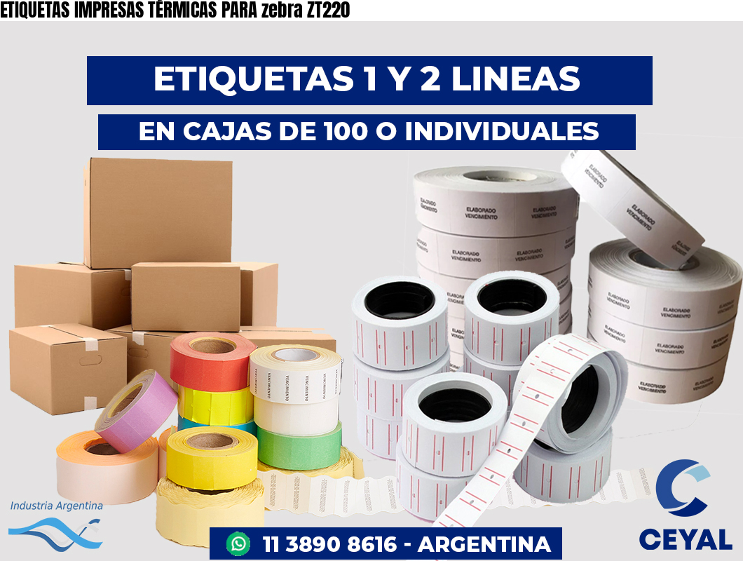 ETIQUETAS IMPRESAS TÉRMICAS PARA zebra ZT220