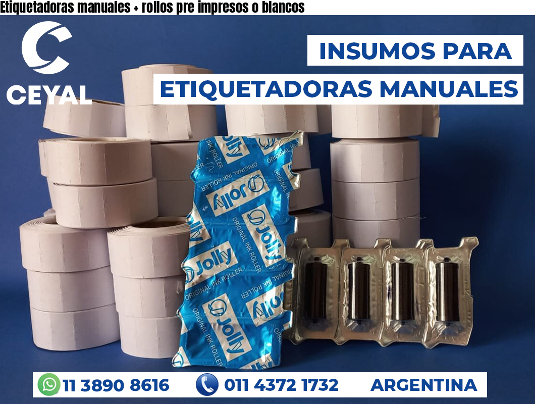 Etiquetadoras manuales + rollos pre impresos o blancos