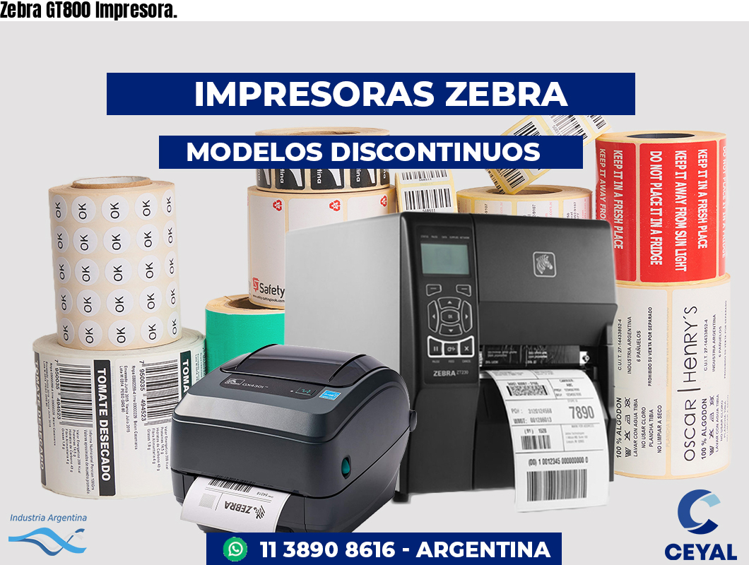 Zebra GT800 Impresora.