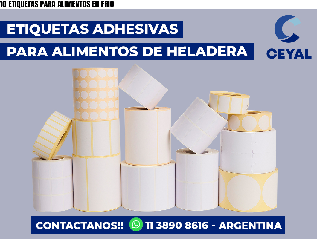10 ETIQUETAS PARA ALIMENTOS EN FRIO
