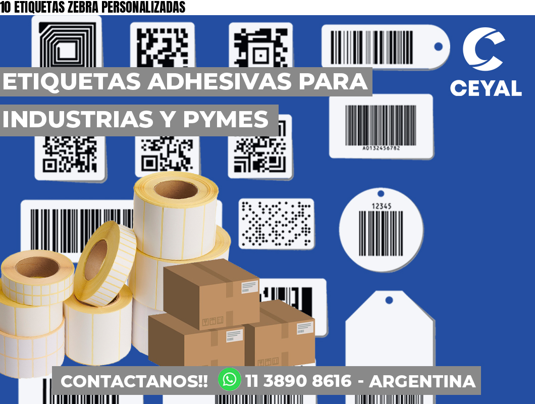 10 ETIQUETAS ZEBRA PERSONALIZADAS