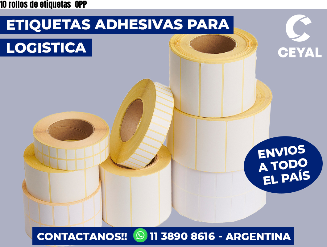 10 rollos de etiquetas OPP