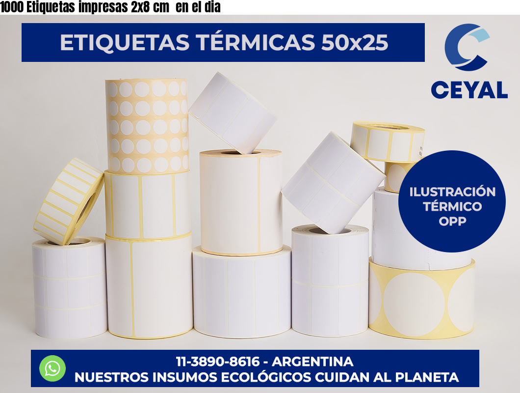 1000 Etiquetas impresas 2×8 cm  en el dia