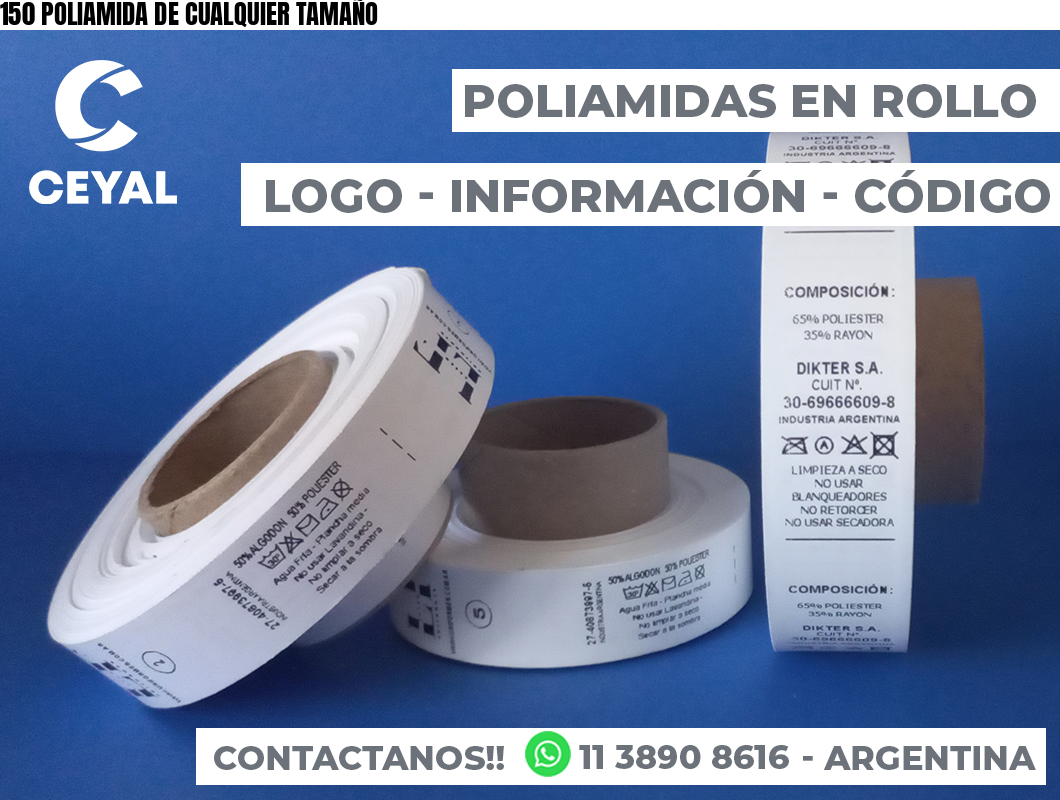 150 POLIAMIDA DE CUALQUIER TAMAÑO