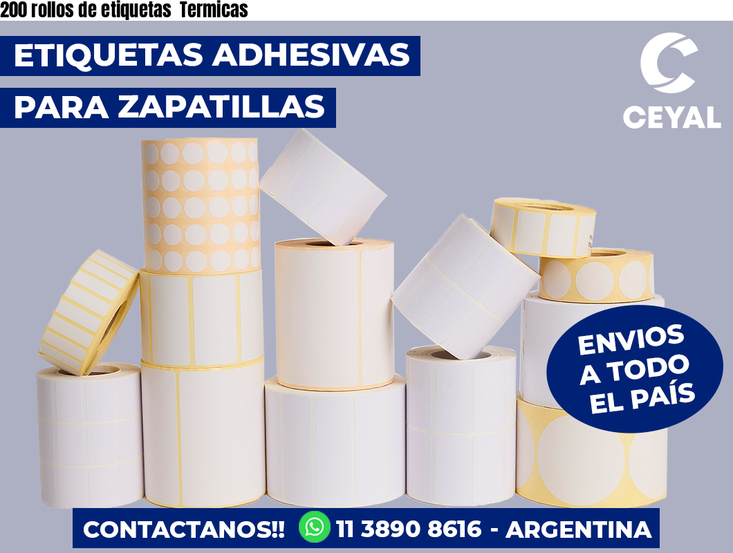 200 rollos de etiquetas Termicas