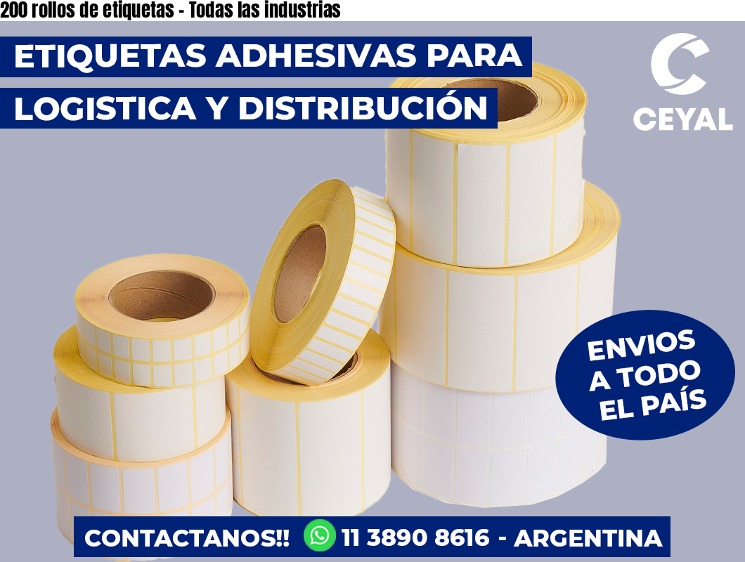 200 rollos de etiquetas - Todas las industrias