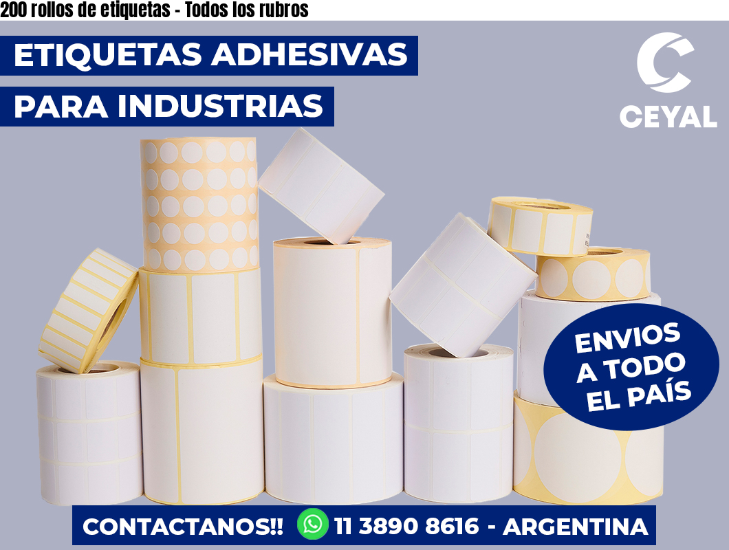 200 rollos de etiquetas - Todos los rubros