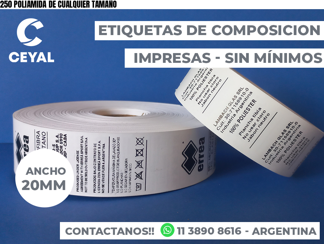 250 POLIAMIDA DE CUALQUIER TAMAÑO