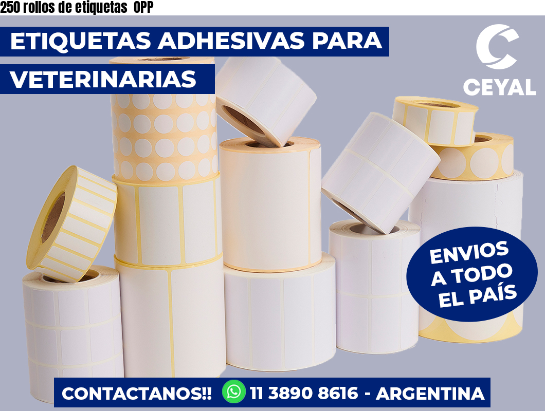 250 rollos de etiquetas OPP