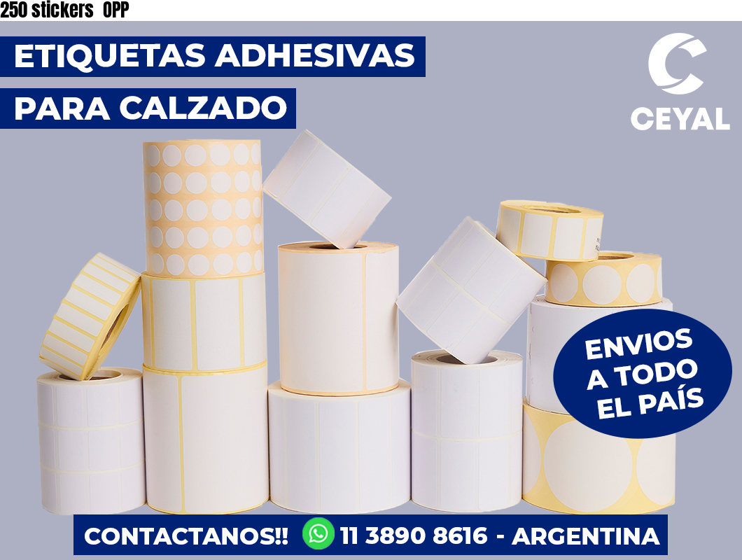 250 stickers  OPP