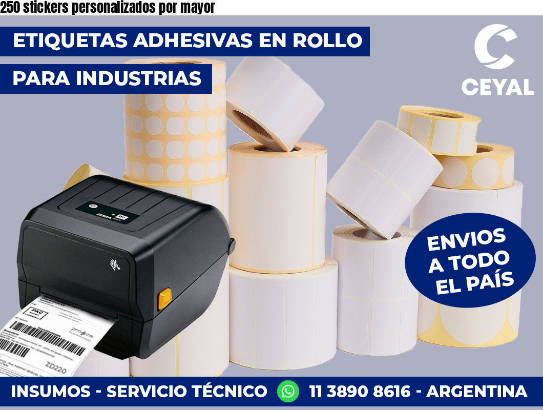 250 stickers personalizados por mayor