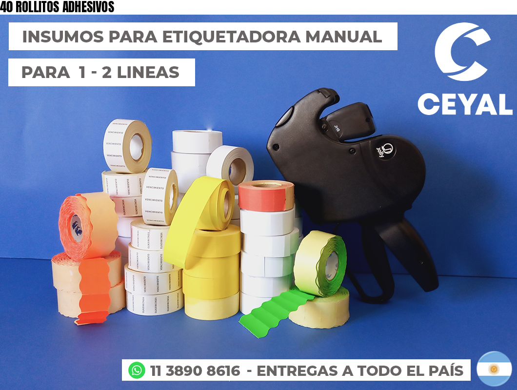 40 ROLLITOS ADHESIVOS