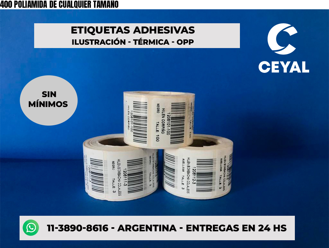 400 POLIAMIDA DE CUALQUIER TAMAÑO
