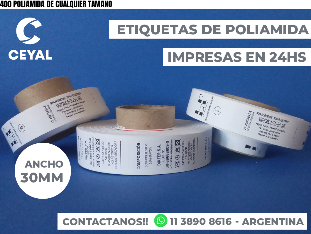 400 POLIAMIDA DE CUALQUIER TAMAÑO