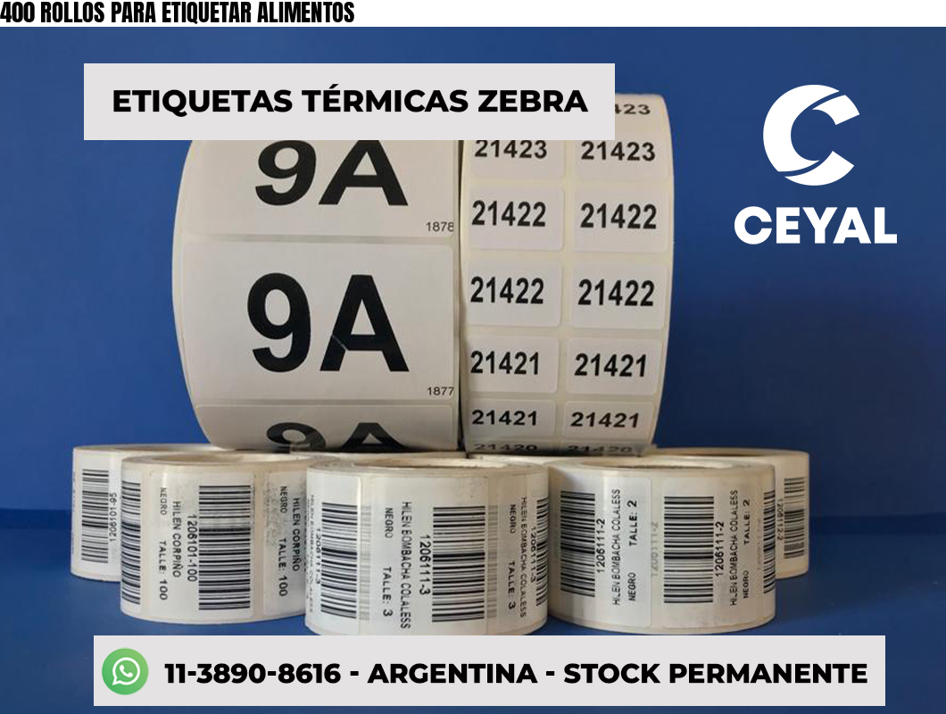 400 ROLLOS PARA ETIQUETAR ALIMENTOS