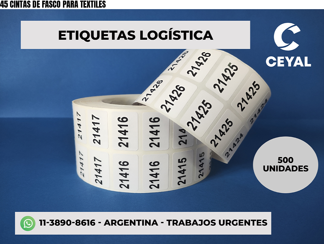 45 CINTAS DE FASCO PARA TEXTILES