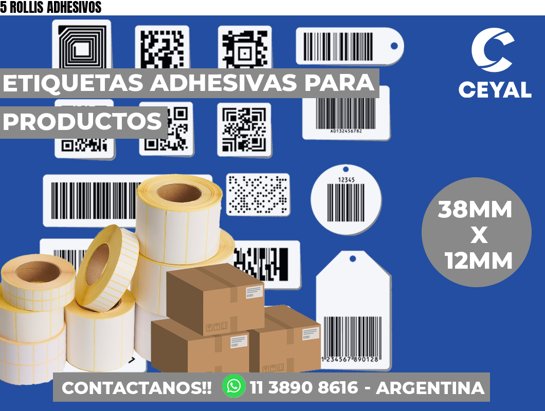 5 ROLLIS ADHESIVOS