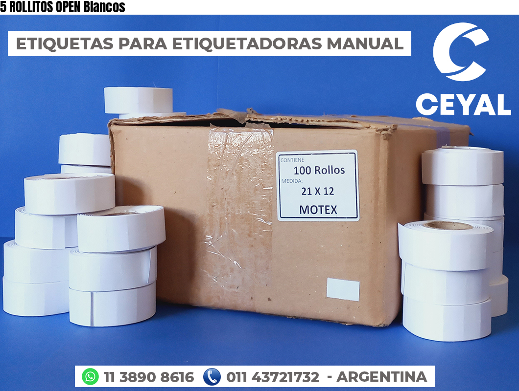 5 ROLLITOS OPEN Blancos