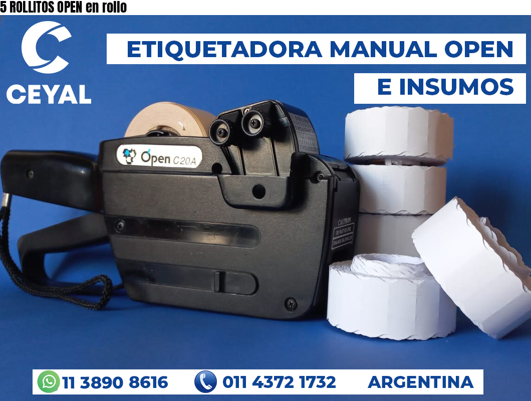 5 ROLLITOS OPEN en rollo