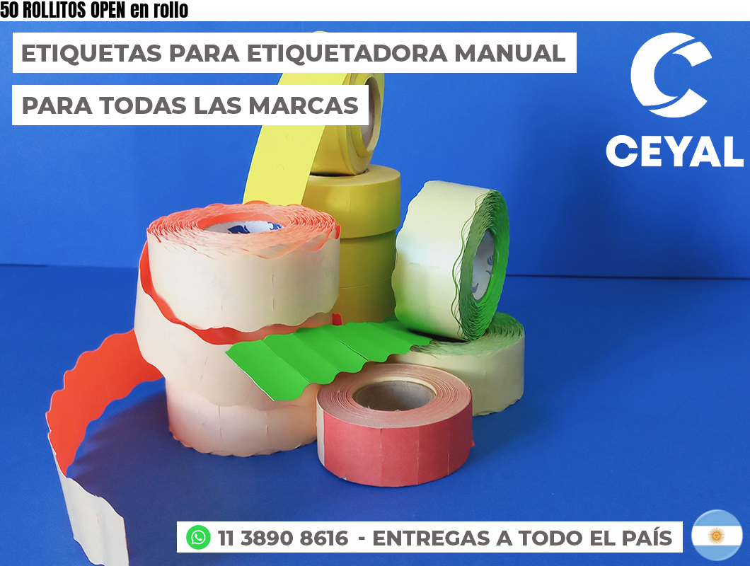 50 ROLLITOS OPEN en rollo