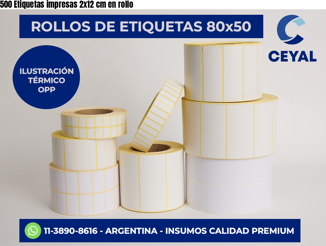 500 Etiquetas impresas 2×12 cm en rollo