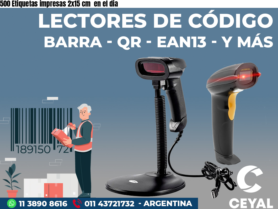 500 Etiquetas impresas 2x15 cm  en el dia