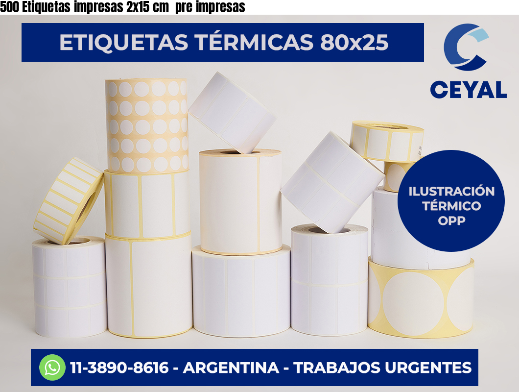 500 Etiquetas impresas 2×15 cm  pre impresas