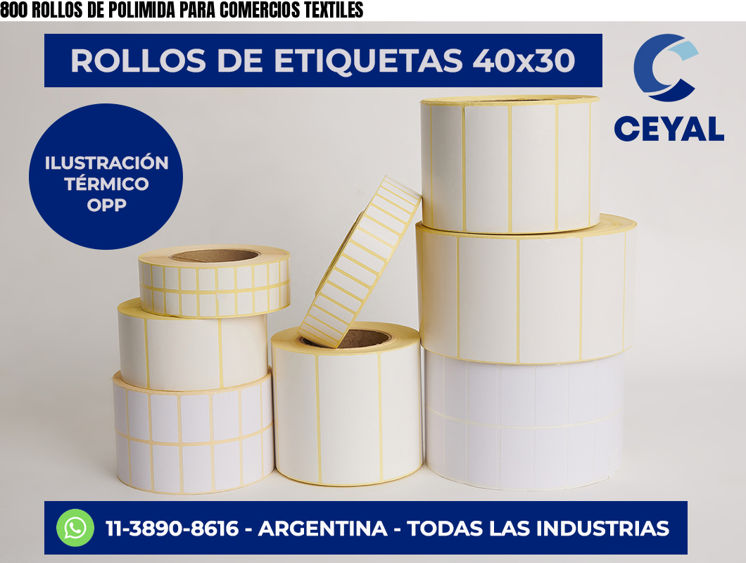 800 ROLLOS DE POLIMIDA PARA COMERCIOS TEXTILES