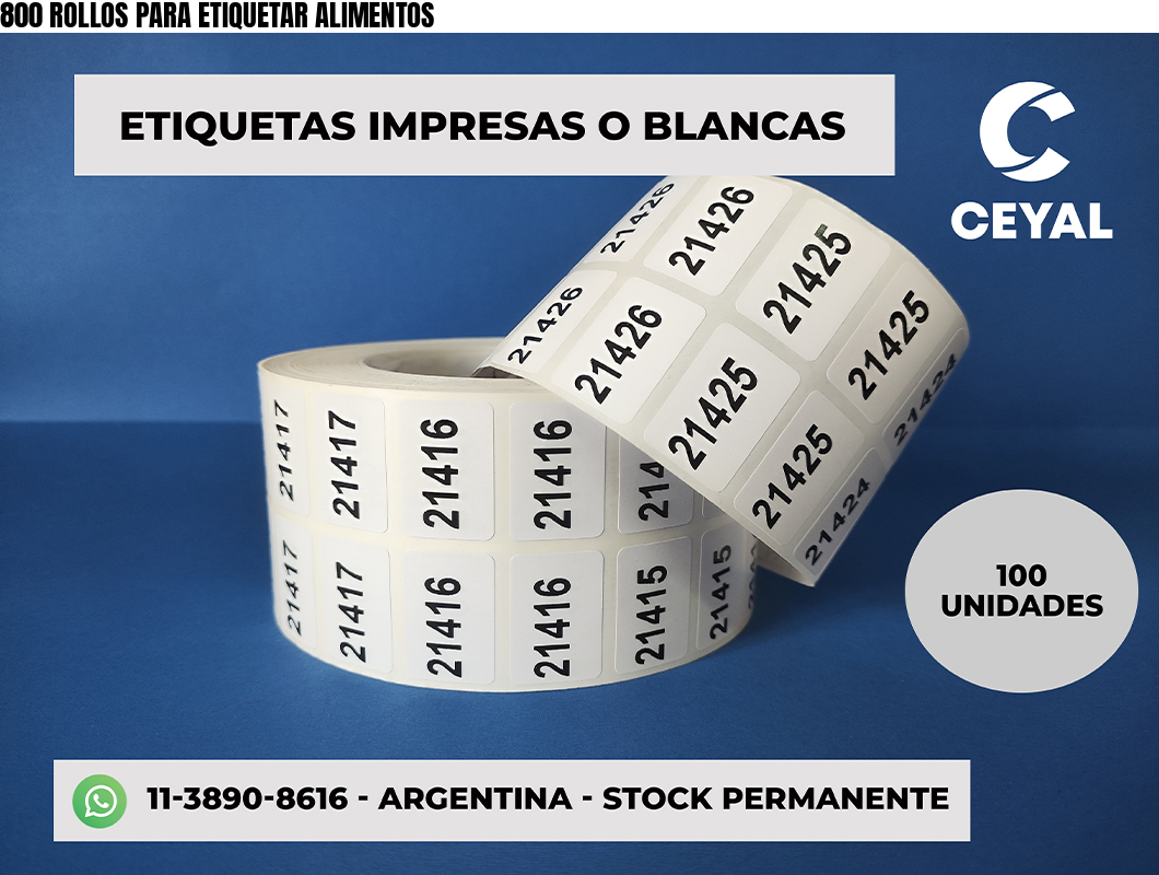 800 ROLLOS PARA ETIQUETAR ALIMENTOS