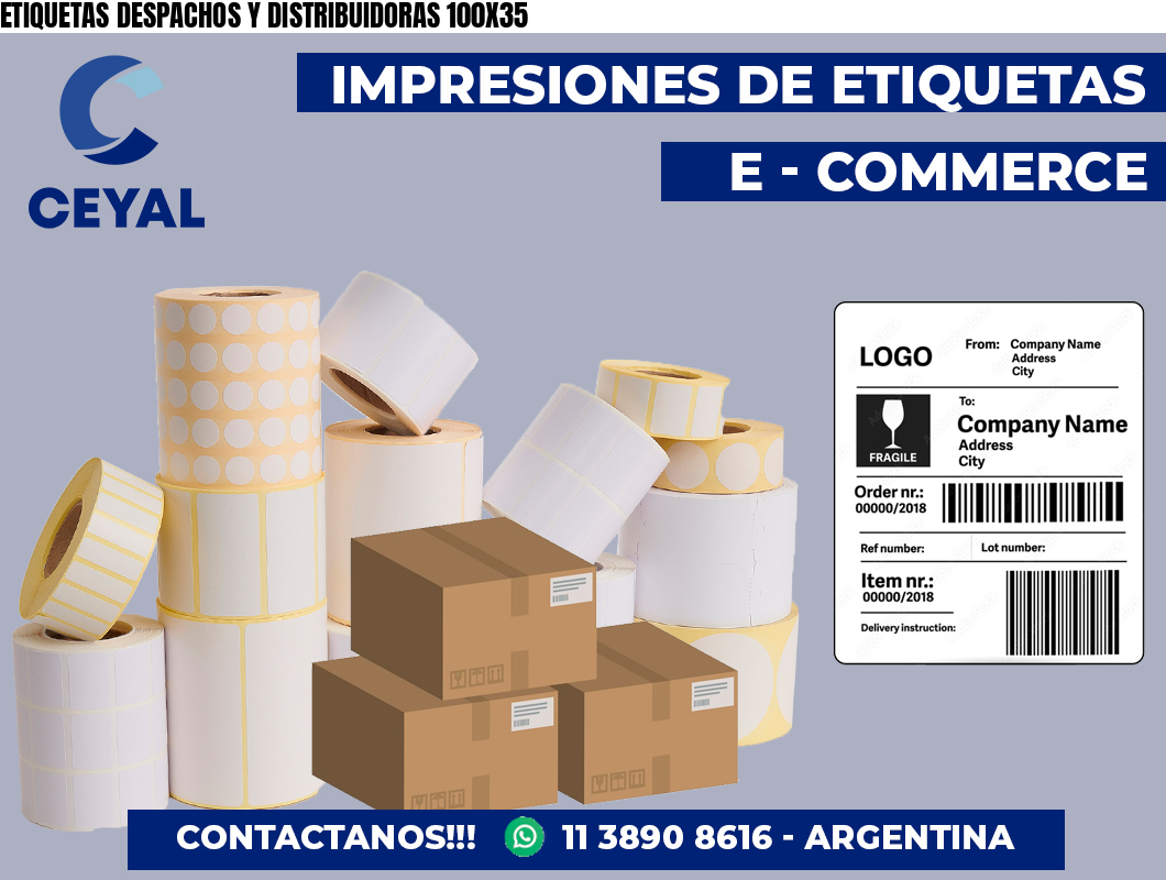 ETIQUETAS DESPACHOS Y DISTRIBUIDORAS 100X35