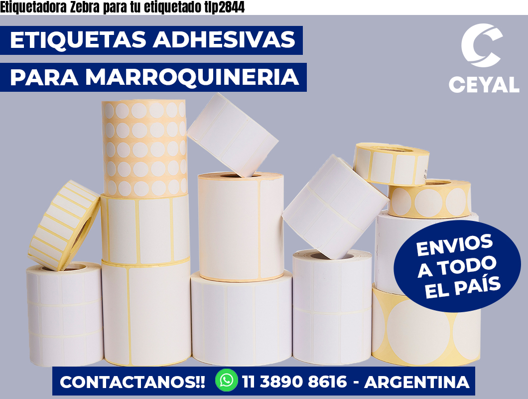 Etiquetadora Zebra para tu etiquetado tlp2844
