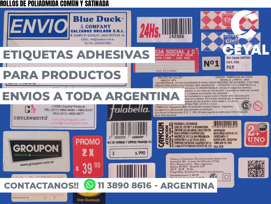 ROLLOS DE POLIADMIDA COMÚN Y SATINADA