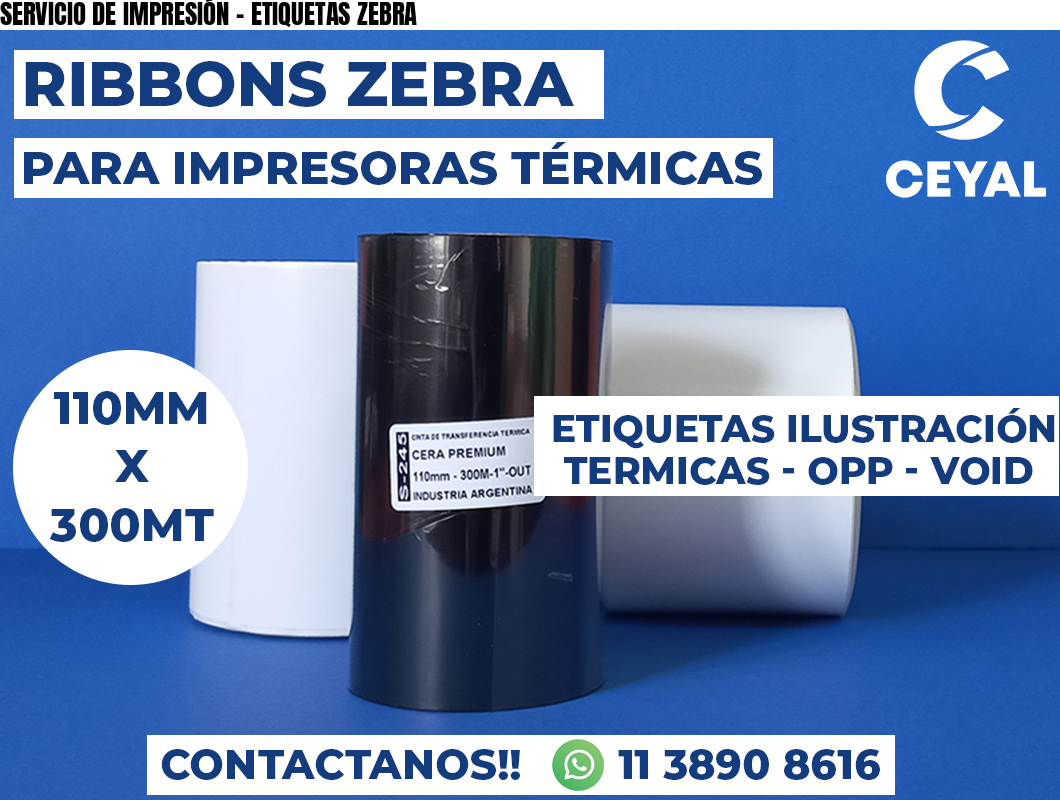 SERVICIO DE IMPRESIÓN - ETIQUETAS ZEBRA