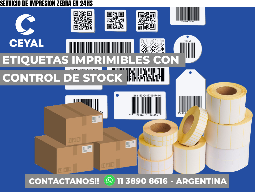 SERVICIO DE IMPRESION ZEBRA EN 24HS