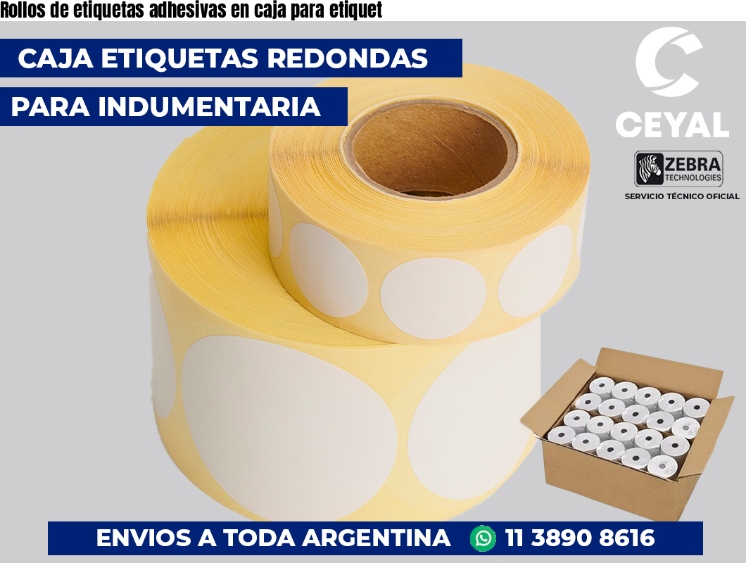 Rollos de etiquetas adhesivas en caja para etiquet