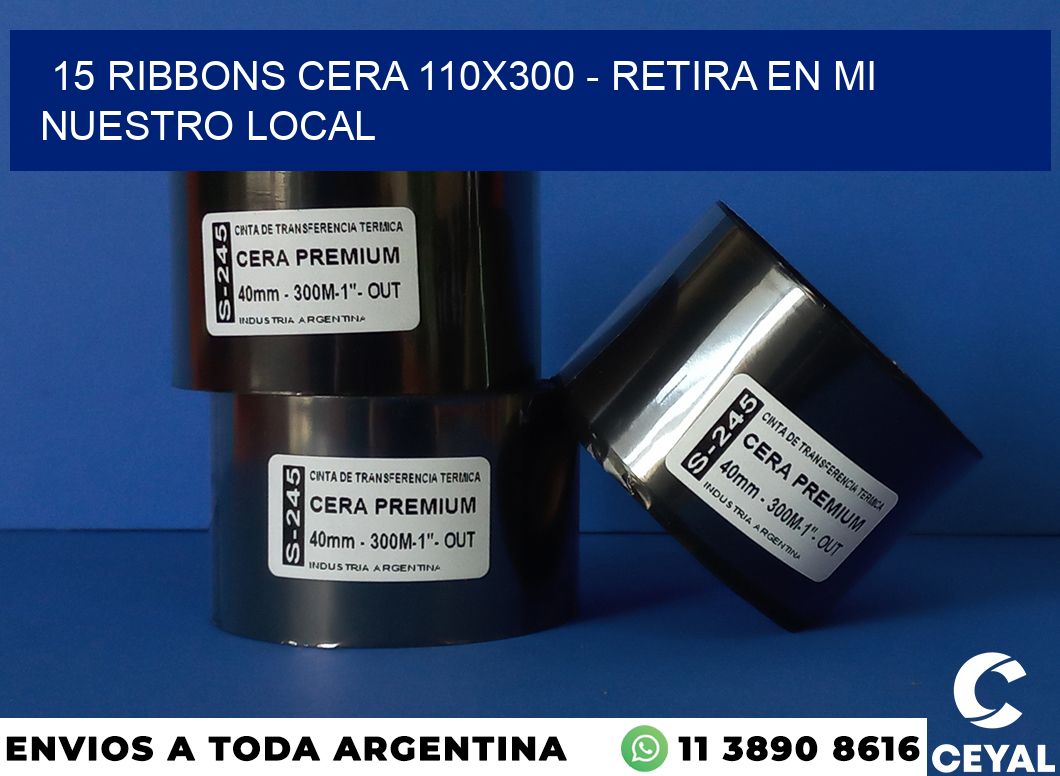 15 Ribbons cera 110×300 – retira en mi nuestro local