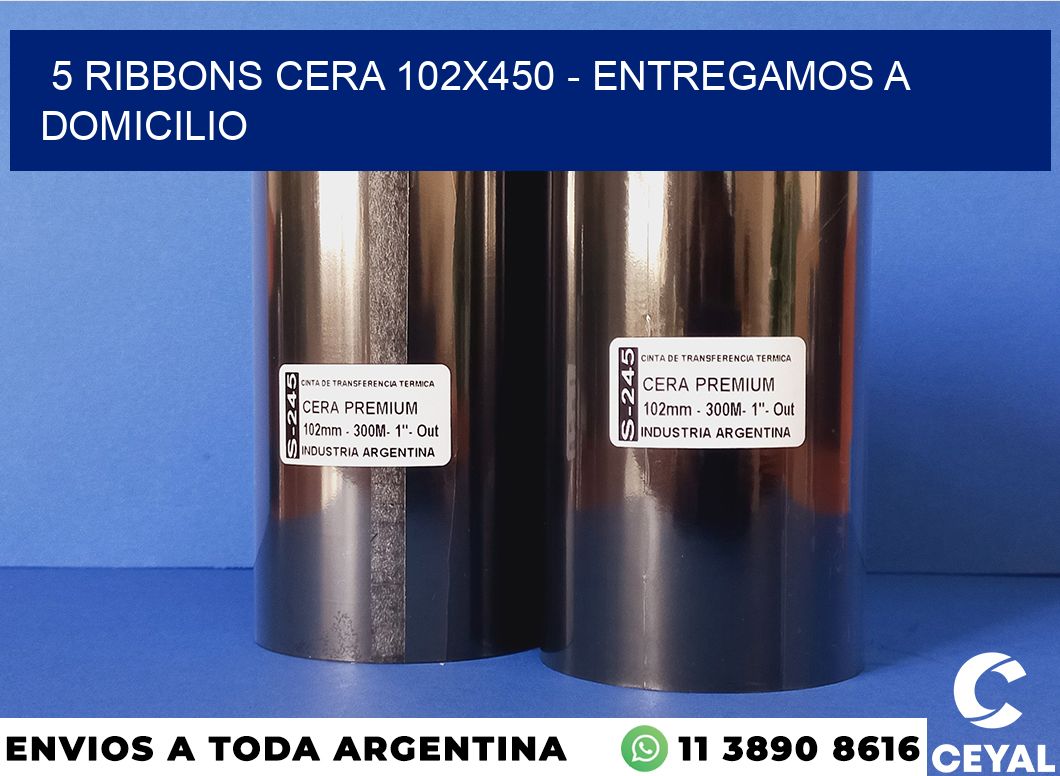 5 Ribbons cera 102×450 – entregamos a domicilio