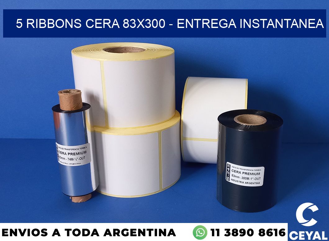 5 Ribbons cera 83×300 – entrega instantanea