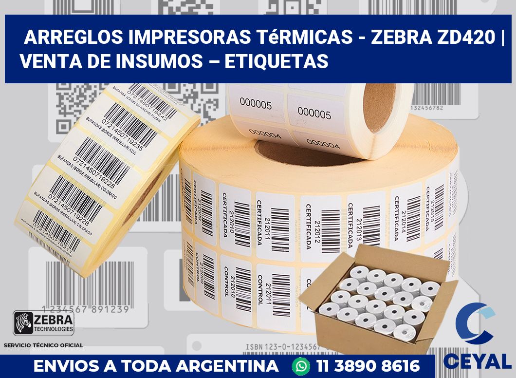 Arreglos impresoras térmicas - Zebra ZD420 | Venta de insumos – Etiquetas