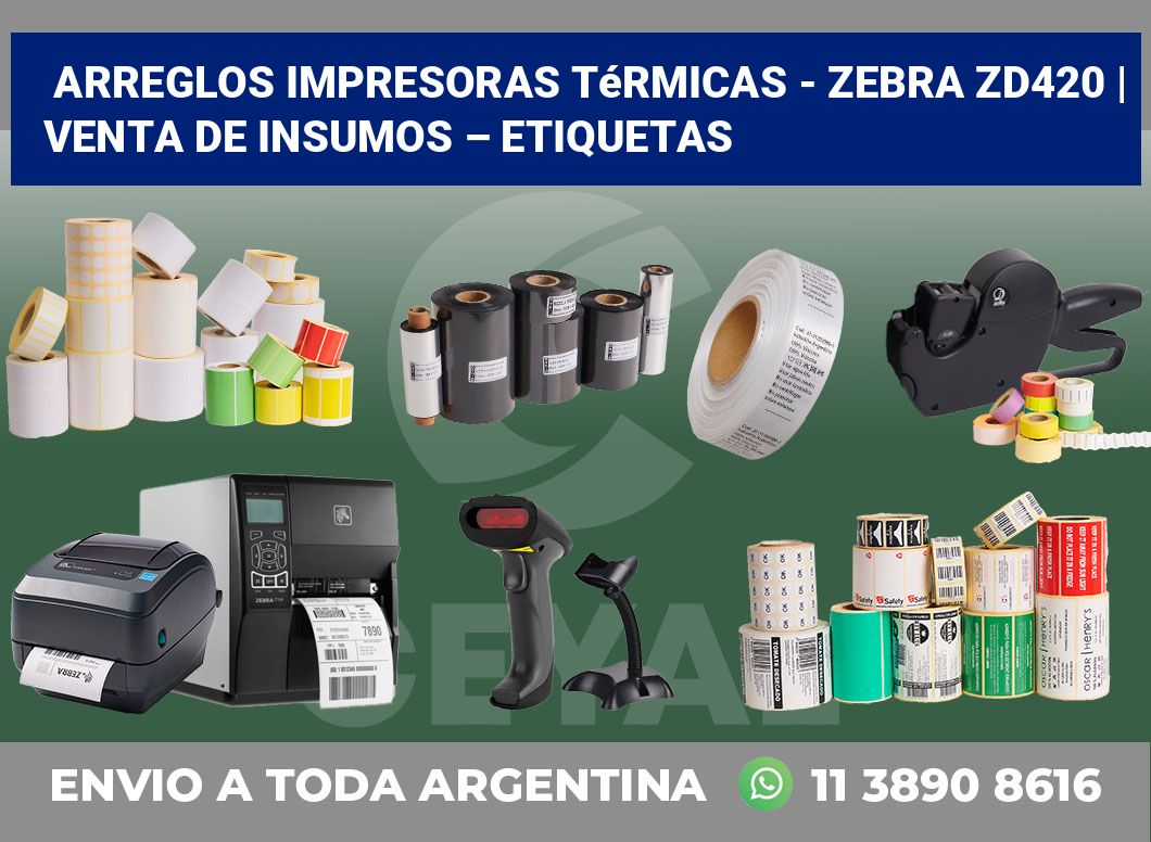 Arreglos impresoras térmicas – Zebra ZD420 | Venta de insumos – Etiquetas