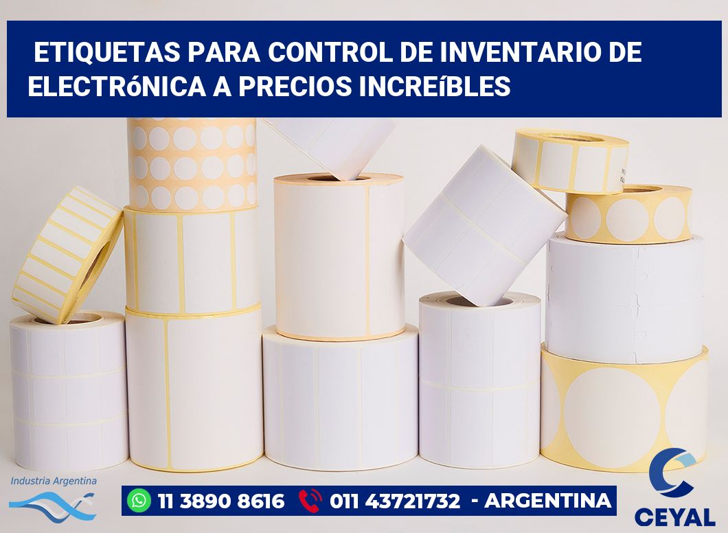 Etiquetas para Control de Inventario de Electrónica a Precios Increíbles