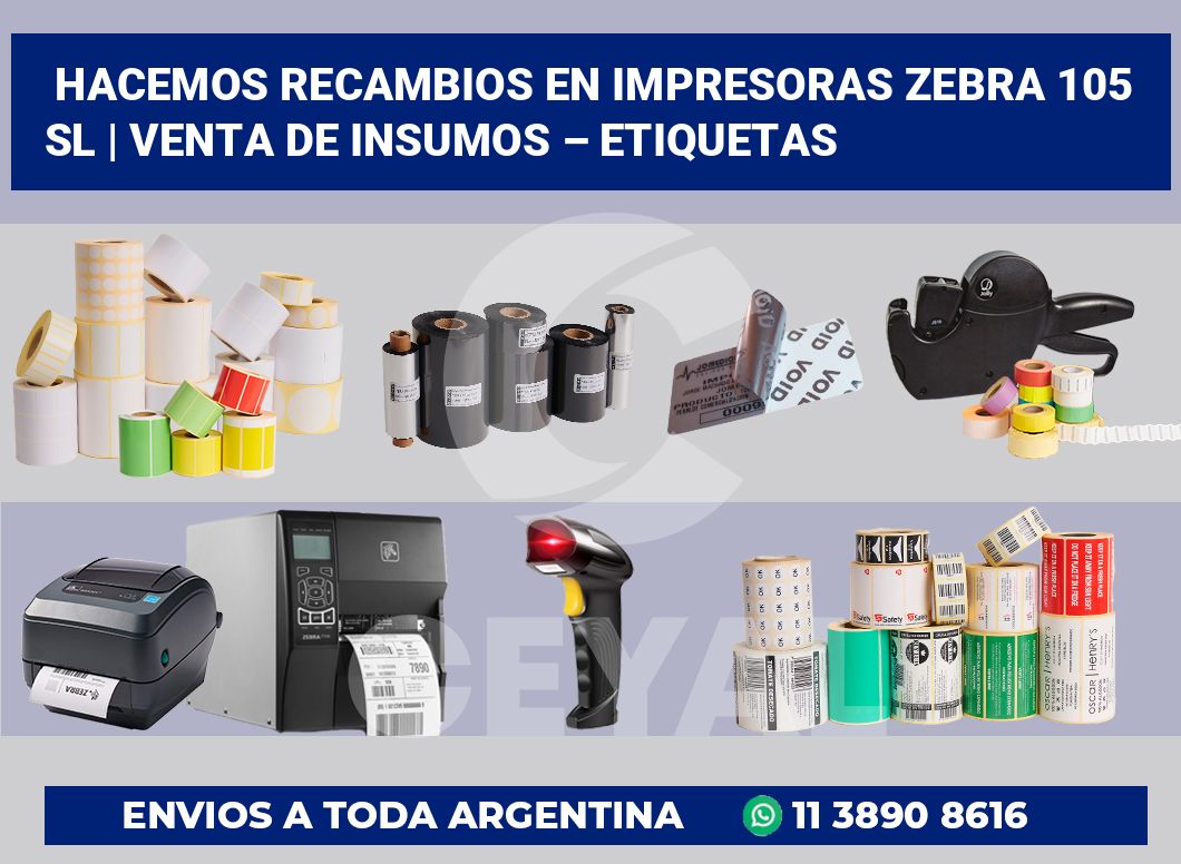 Hacemos recambios en impresoras Zebra 105 SL | Venta de insumos – Etiquetas
