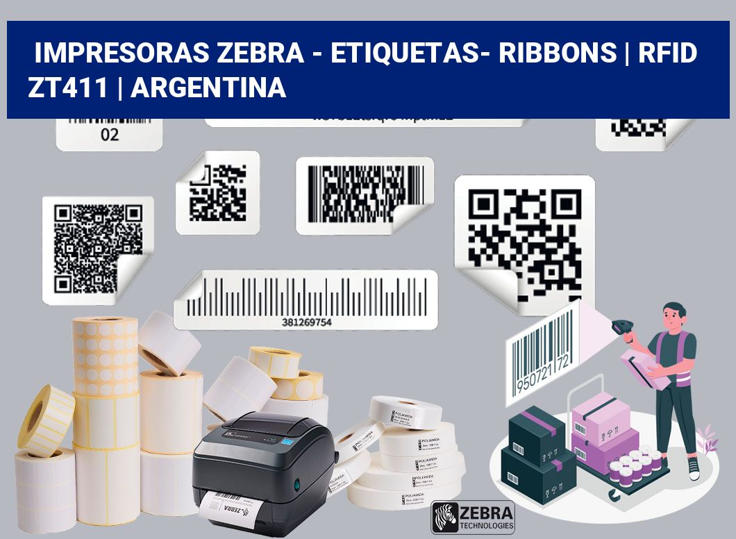 Impresoras Zebra - Etiquetas- Ribbons | RFID ZT411 | Argentina