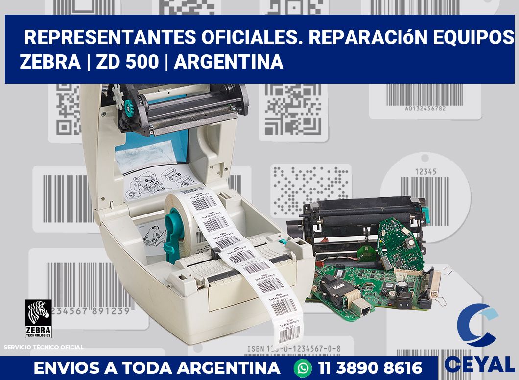 Representantes Oficiales. Reparación Equipos Zebra | ZD 500 | Argentina