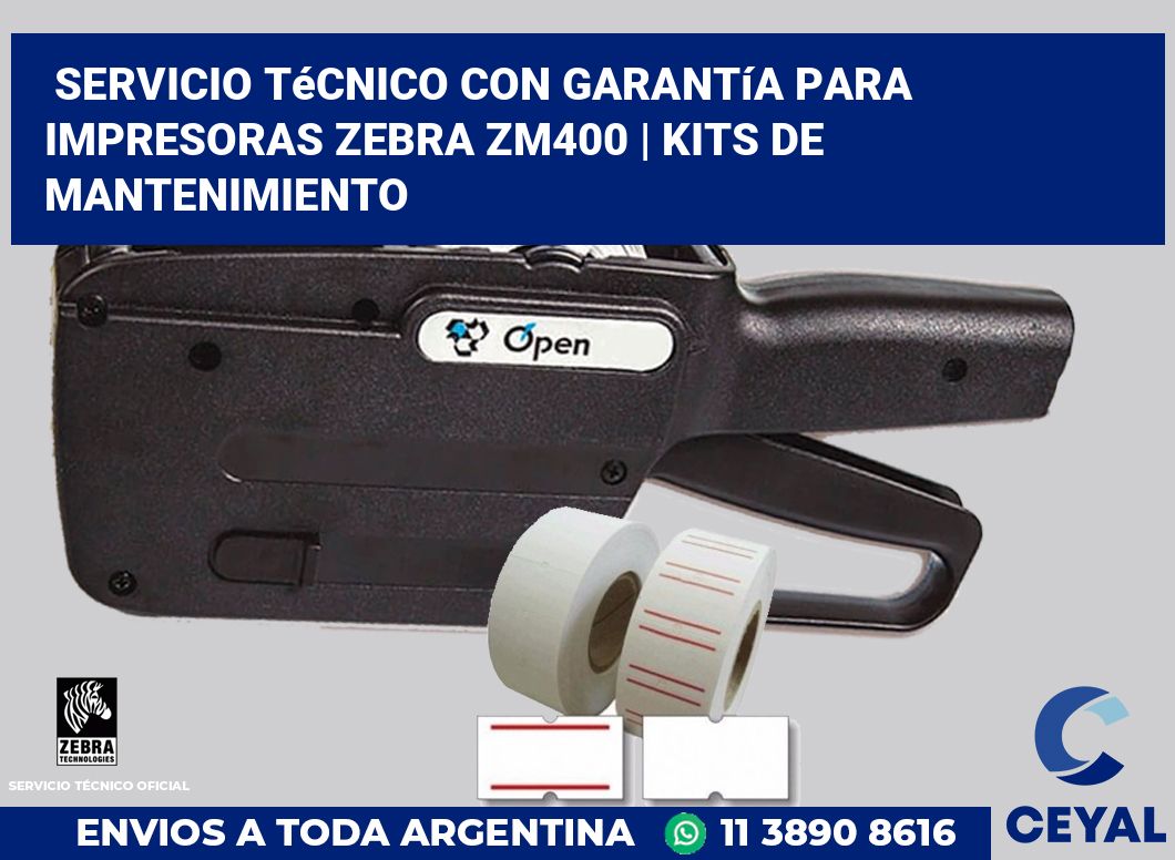 Servicio técnico con garantía para impresoras Zebra ZM400 | Kits de mantenimiento