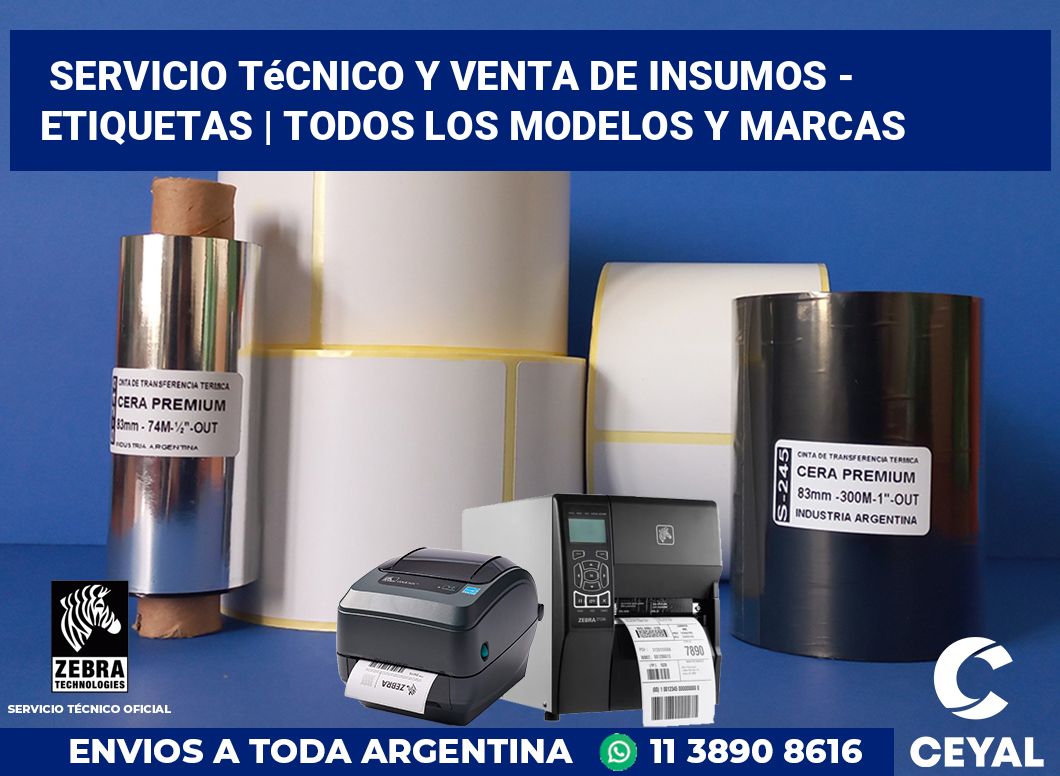 Servicio técnico y venta de insumos - Etiquetas | Todos los modelos y marcas