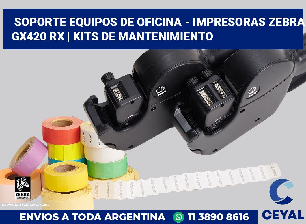 Soporte equipos de oficina - Impresoras Zebra GX420 RX | Kits de mantenimiento