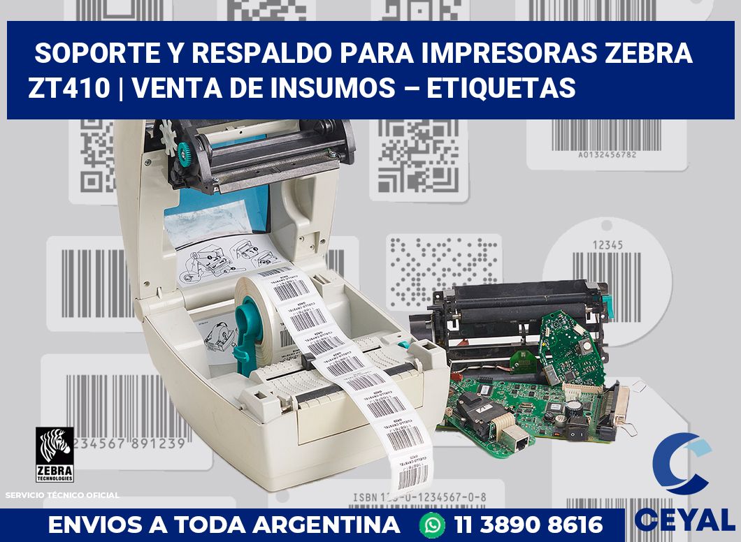 Soporte y respaldo para impresoras Zebra ZT410 | Venta de insumos – Etiquetas