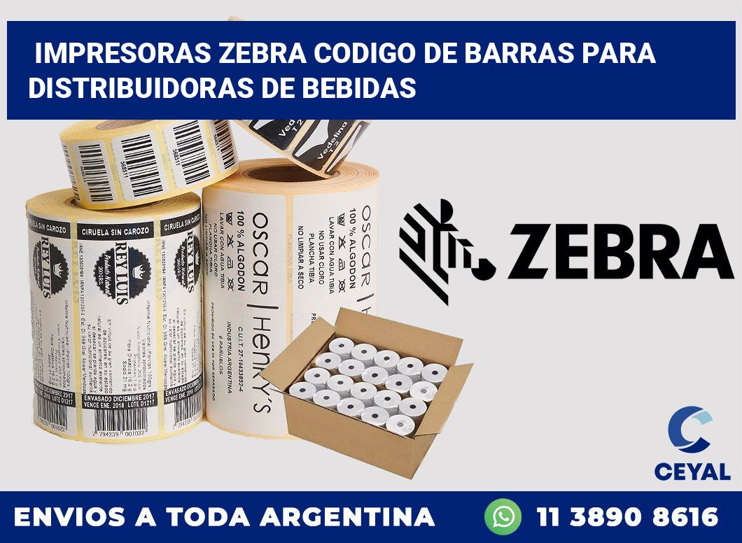 impresoras zebra codigo de barras para Distribuidoras de bebidas